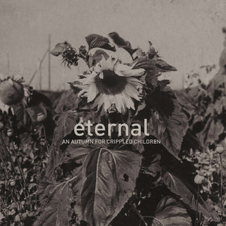 An Autumn for Crippled Children - Eternal (LP)