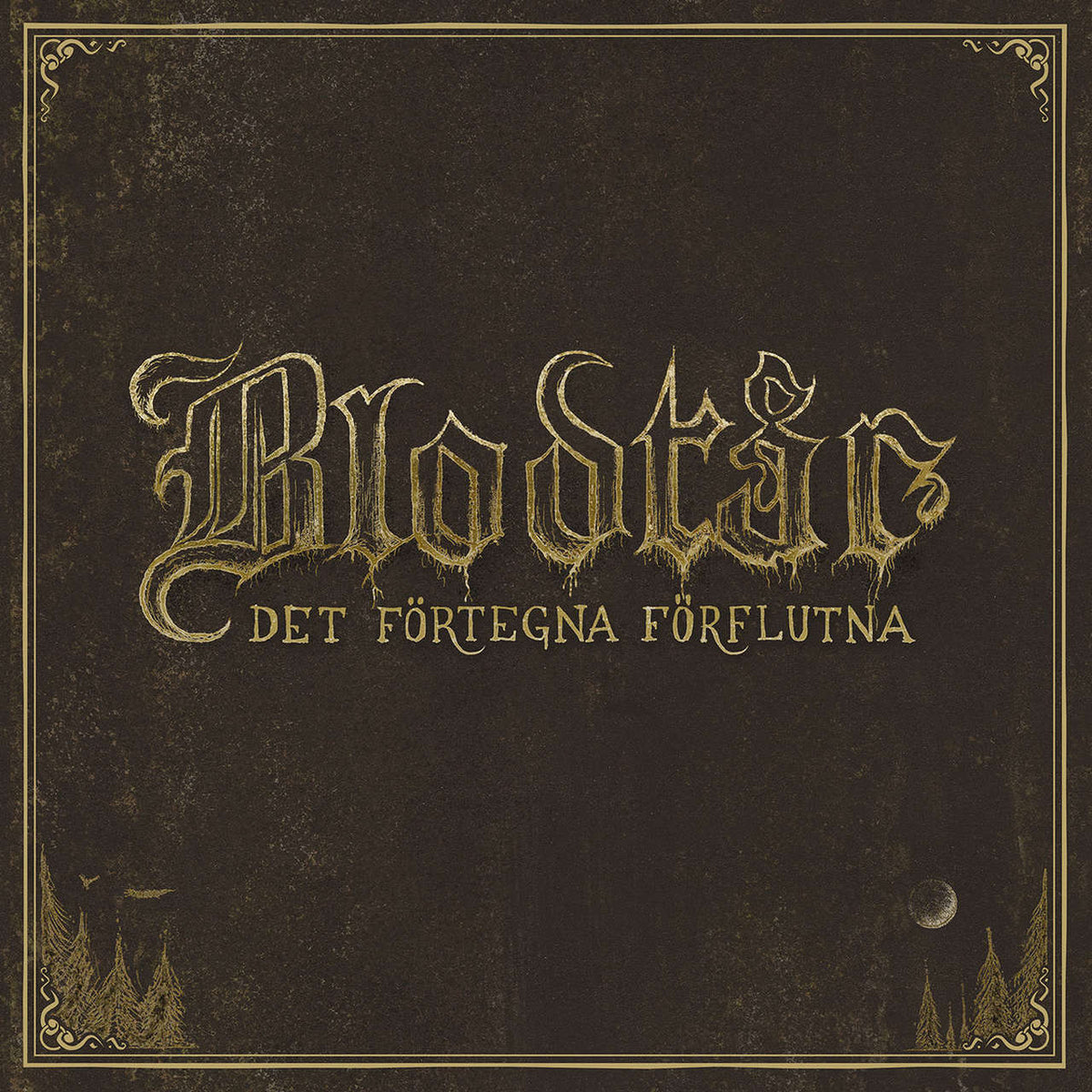 Blodtar - Det fortegna forflutna (CD)