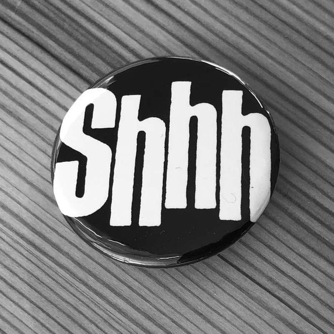 Chumbawamba - Shhh (Badge)