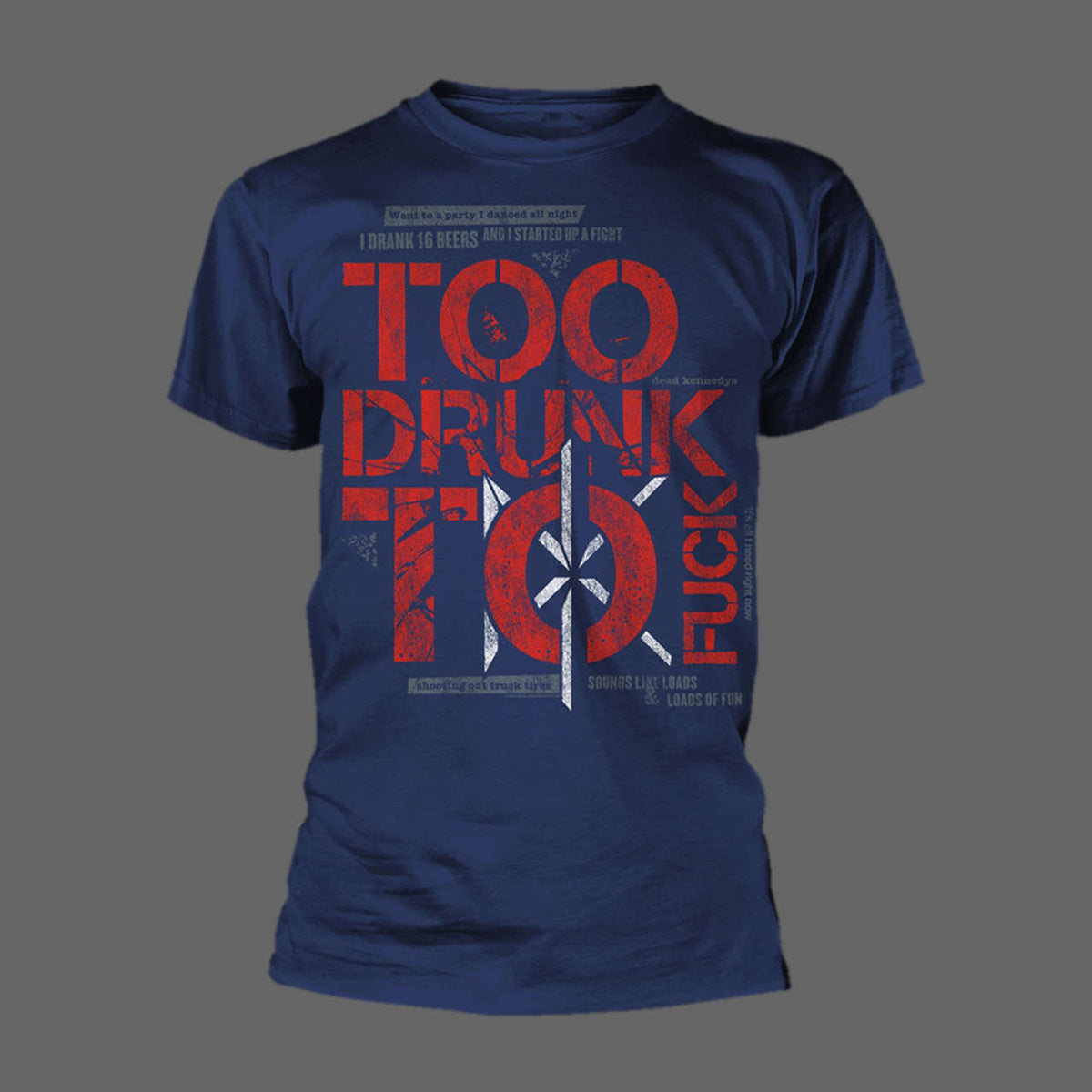 Dead Kennedys - Too Drunk to Fuck (Text) (Navy) (T-Shirt) | Todestrieb