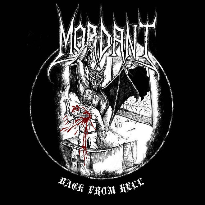 Mordant - Back from Hell (2016 Reissue) (EP)