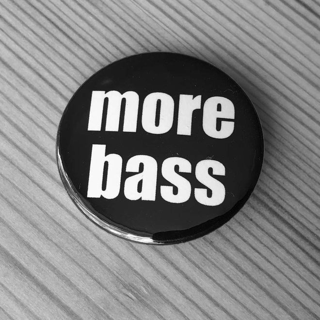 More Bass (Badge)
