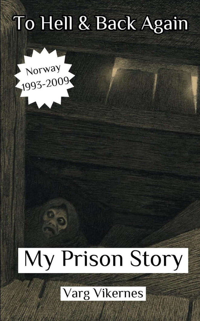 To Hell and Back Again: Part III: My Prison Story (Norway: 1993-2009) (Paperback Book)