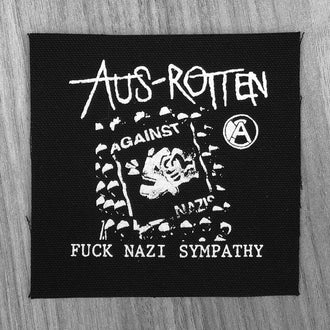 Aus-Rotten - Fuck Nazi Sympathy (Printed Patch)