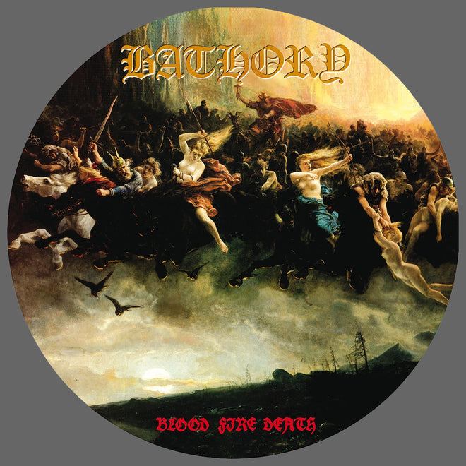 Bathory - Blood Fire Death (2022 Reissue) (Picture Disc LP)
