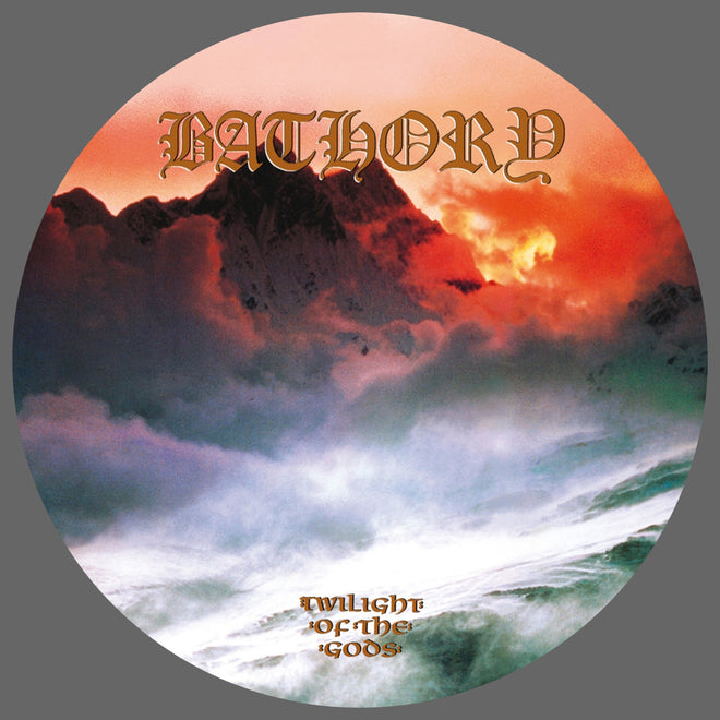 Bathory - Twilight of the Gods (2022 Reissue) (Picture Disc LP)