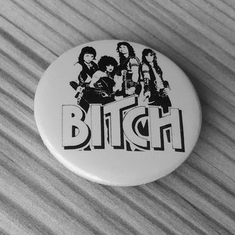 Bitch - Logo & Band (Badge)