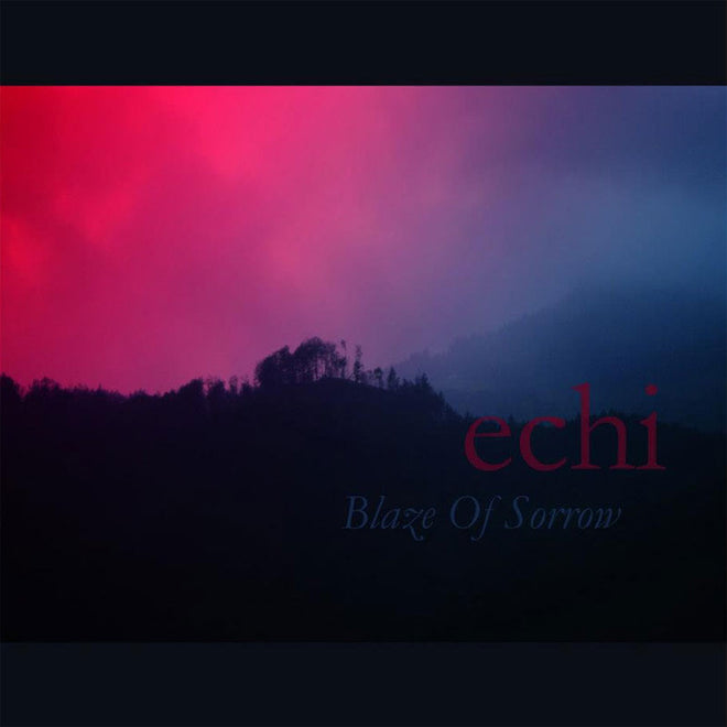 Blaze of Sorrow - Echi (CD)