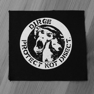 Dirge - Protect Not Disect (Printed Patch)