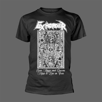 Exhorder - Even Kings and Queens Have to Live in Fear (T-Shirt)