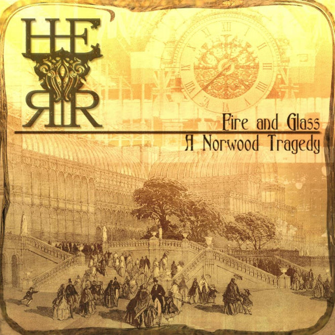 H.E.R.R. - Fire and Glass: A Norwood Tragedy (CD)