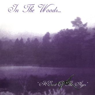 In the Woods... - Heart of the Ages (2021 Reissue) (Digipak CD)