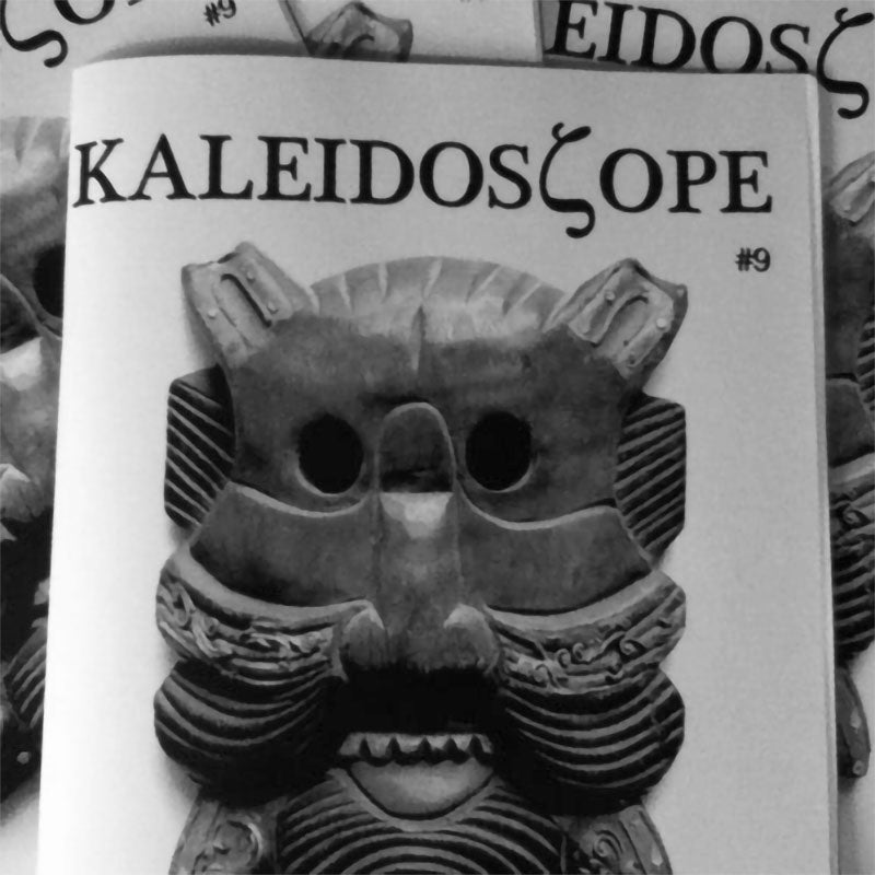 Kaleidoscope - Issue 9 (Zine)