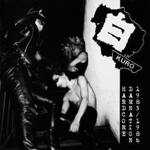 Kuro - Hardcore Damnation 1983-1986 (LP)