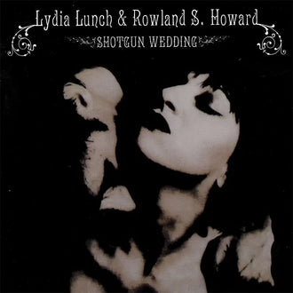 Lydia Lunch & Rowland S Howard - Shotgun Wedding (2012 Reissue) (CD)