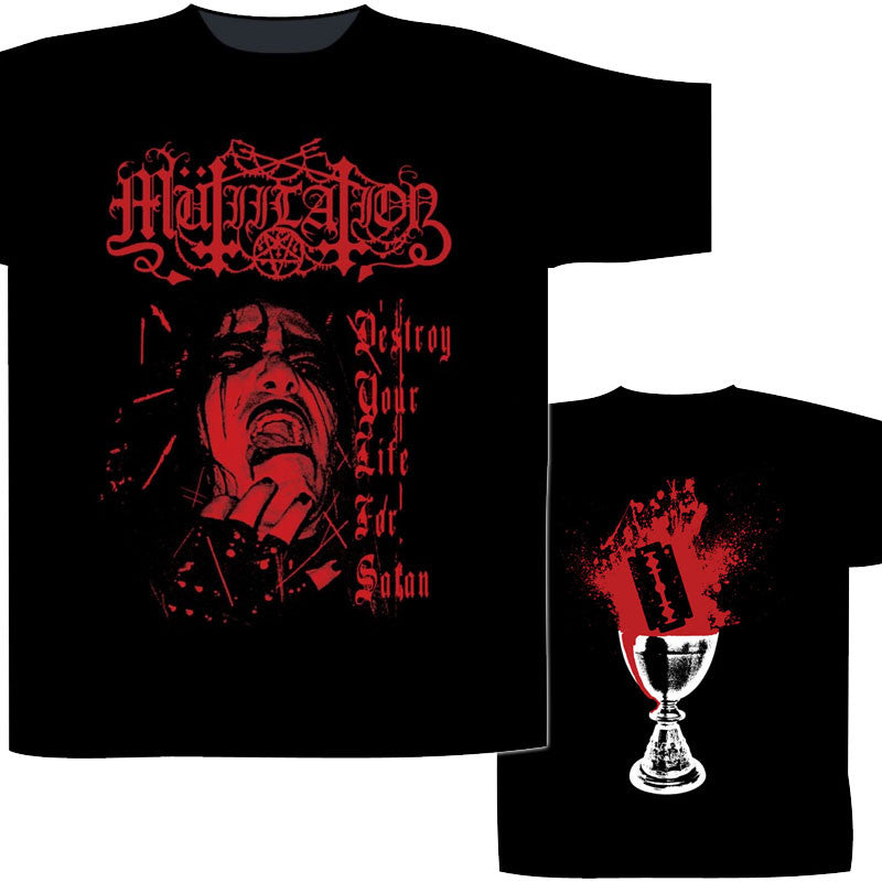 Mutiilation Destroy Your Life for Satan T Shirt Todestrieb