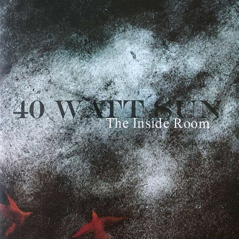 40 Watt Sun - The Inside Room (2023 Reissue) (CD)