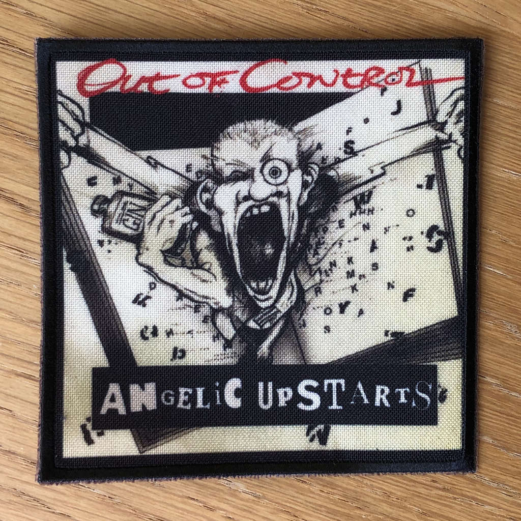 Angelic Upstarts - Out of Control (Printed Patch)