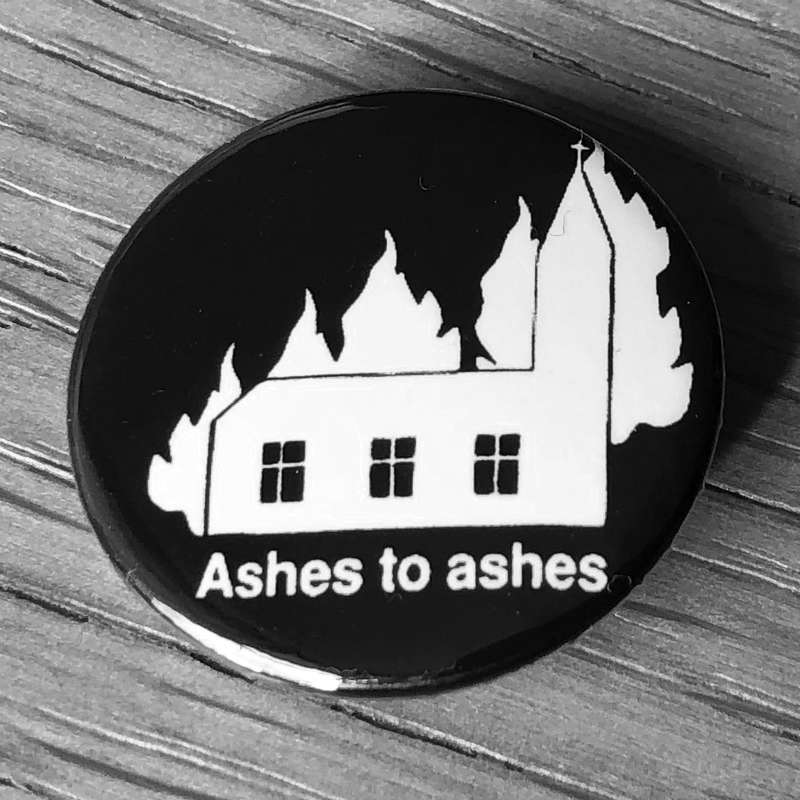 Ashes to Ashes (Badge)