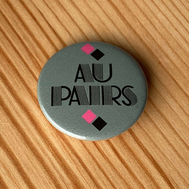 Au Pairs - Sense and Sensuality (Badge)