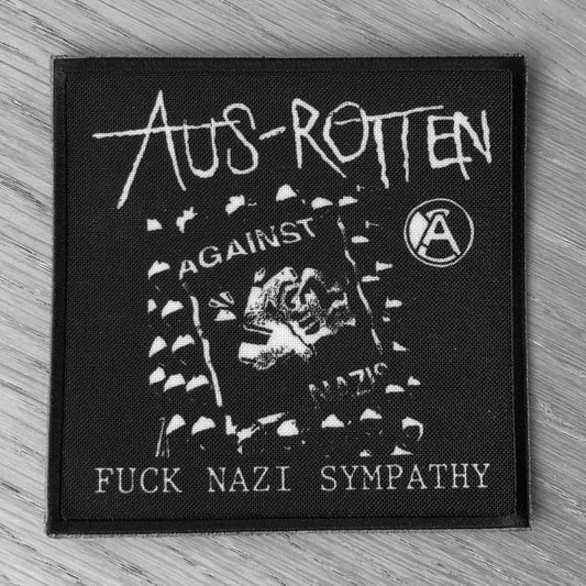 Aus-Rotten - Fuck Nazi Sympathy (New) (Printed Patch)