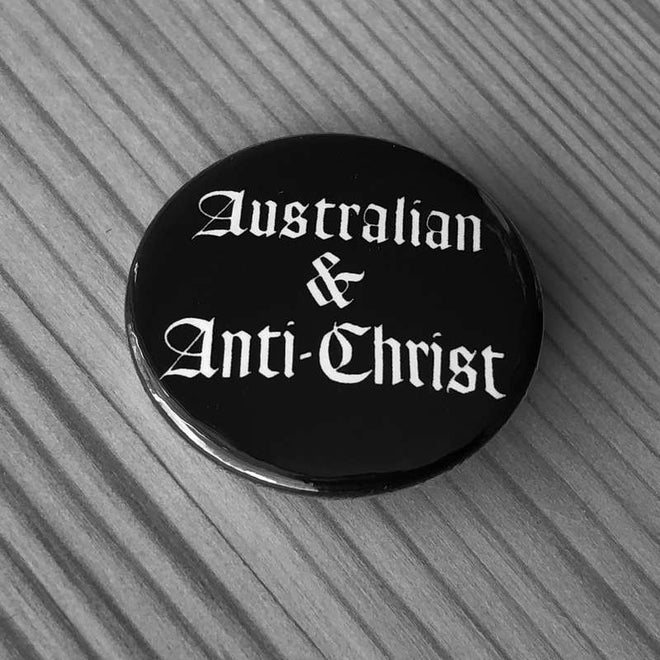 Australian and Anti-Christ (Badge)