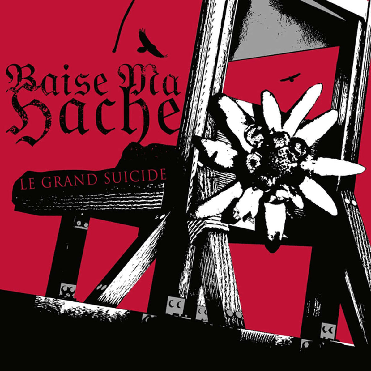 Baise Ma Hache - Le grand suicide (2022 Reissue) (Red Edition) (LP)