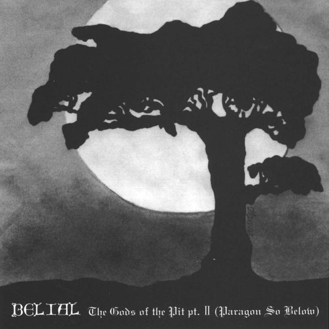Belial - The Gods of the Pit Part II (Paragon so Below) (2002 Reissue) (CD)