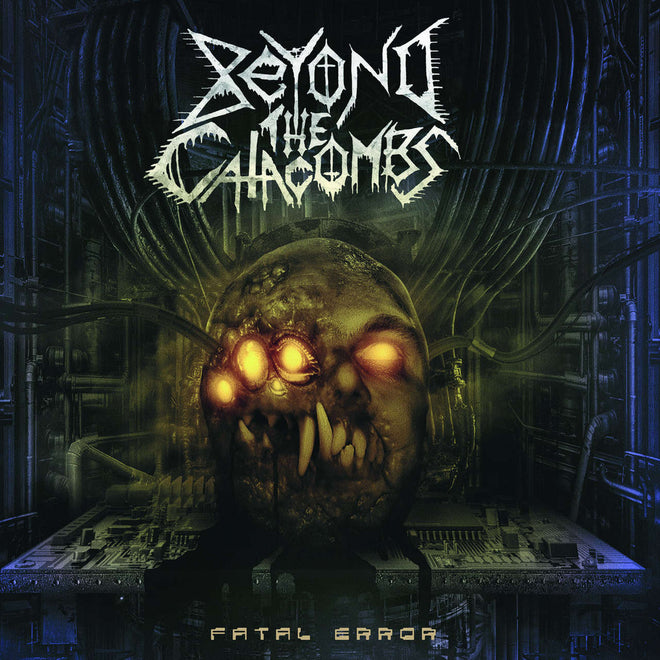 Beyond the Catacombs - Fatal Error (CD)