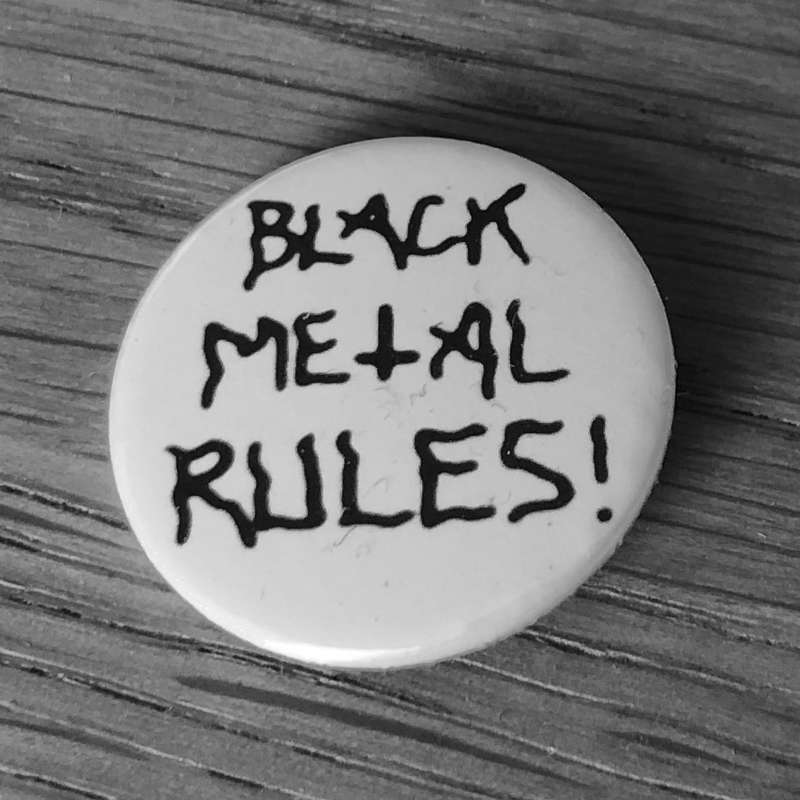 Black Metal Rules (Badge)