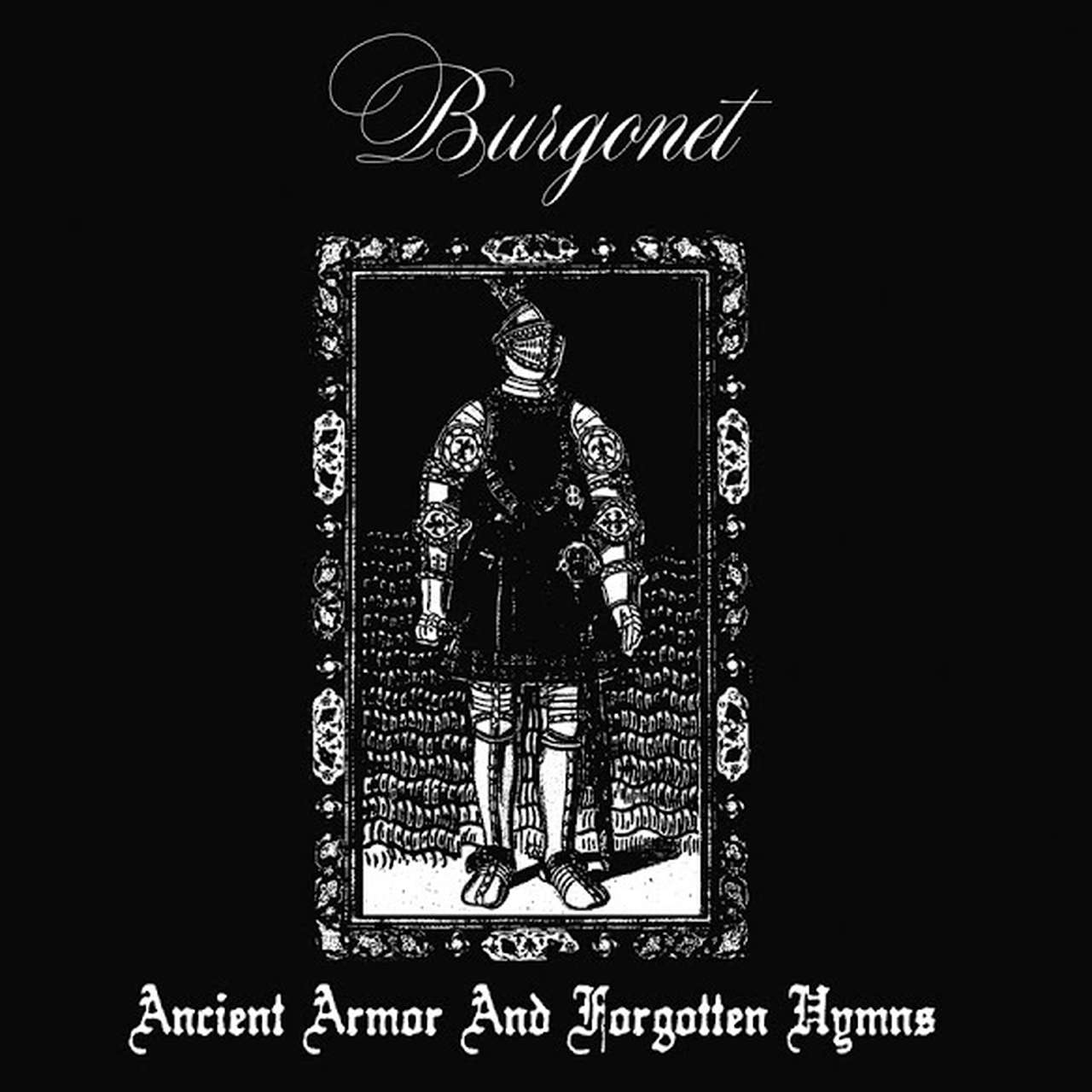 Burgonet - Ancient Armors and Forgotten Hymns (Digipak CD)