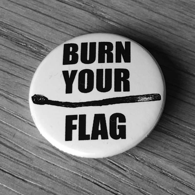 Burn Your Flag (Badge)
