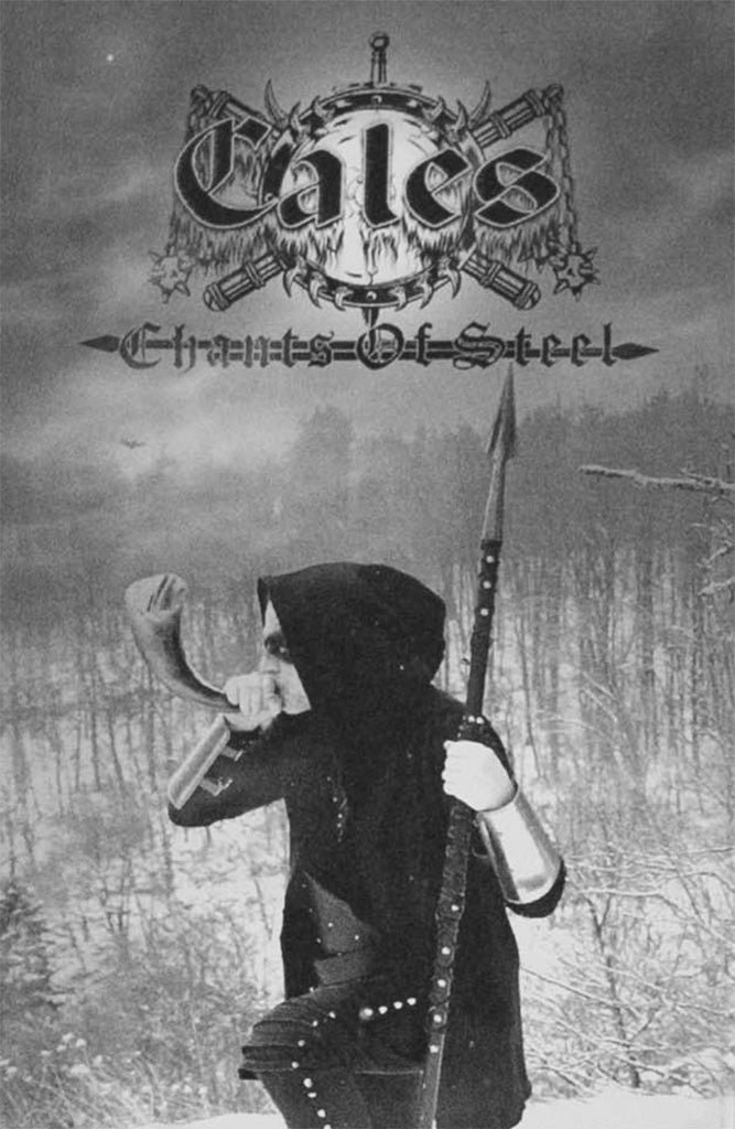 Cales - Chants of Steel (Cassette)