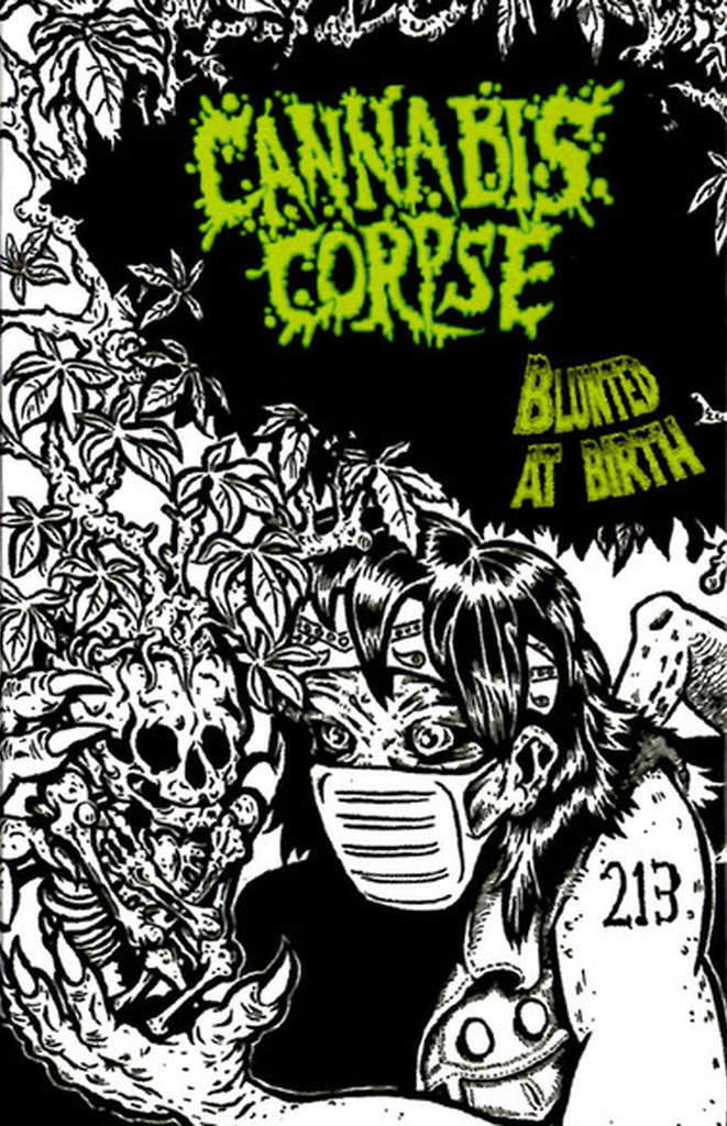 Cannabis Corpse - Blunted at Birth (2021 Reissue) (Cassette)