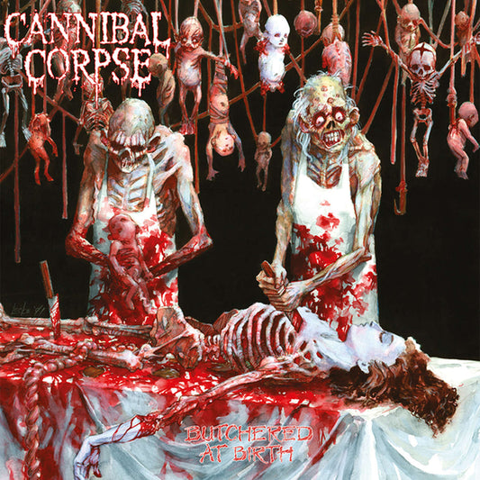 Cannibal Corpse - Butchered at Birth (2025 Reissue) (CD)