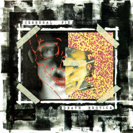 Cerebral Fix - Death Erotica (2009 Reissue) (Digipak CD)