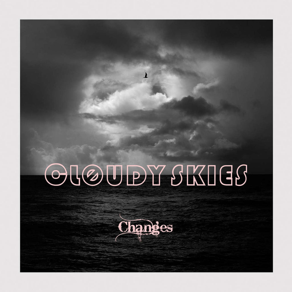 Cloudy Skies - Changes (Digisleeve CD)