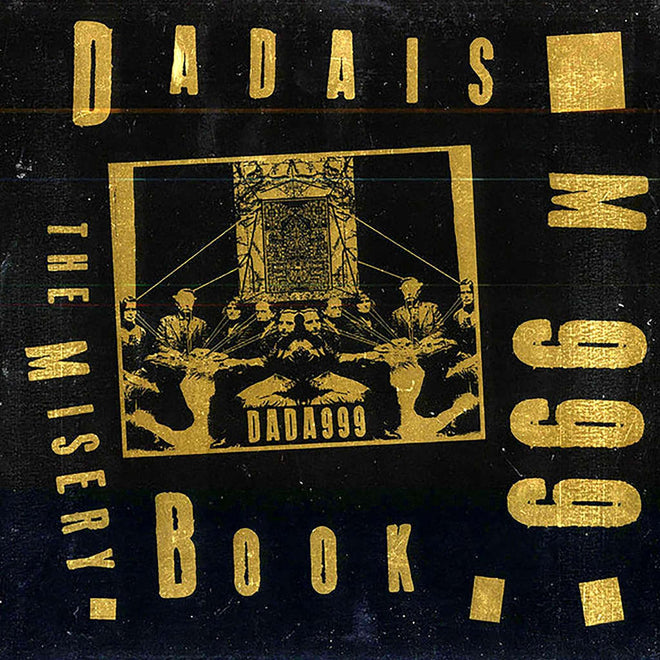 Dadaism 999 - The Misery Book (Digipak CD)
