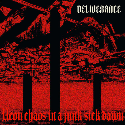 Deliverance - Neon Chaos in a Junk-Sick Dawn (Digipak CD)