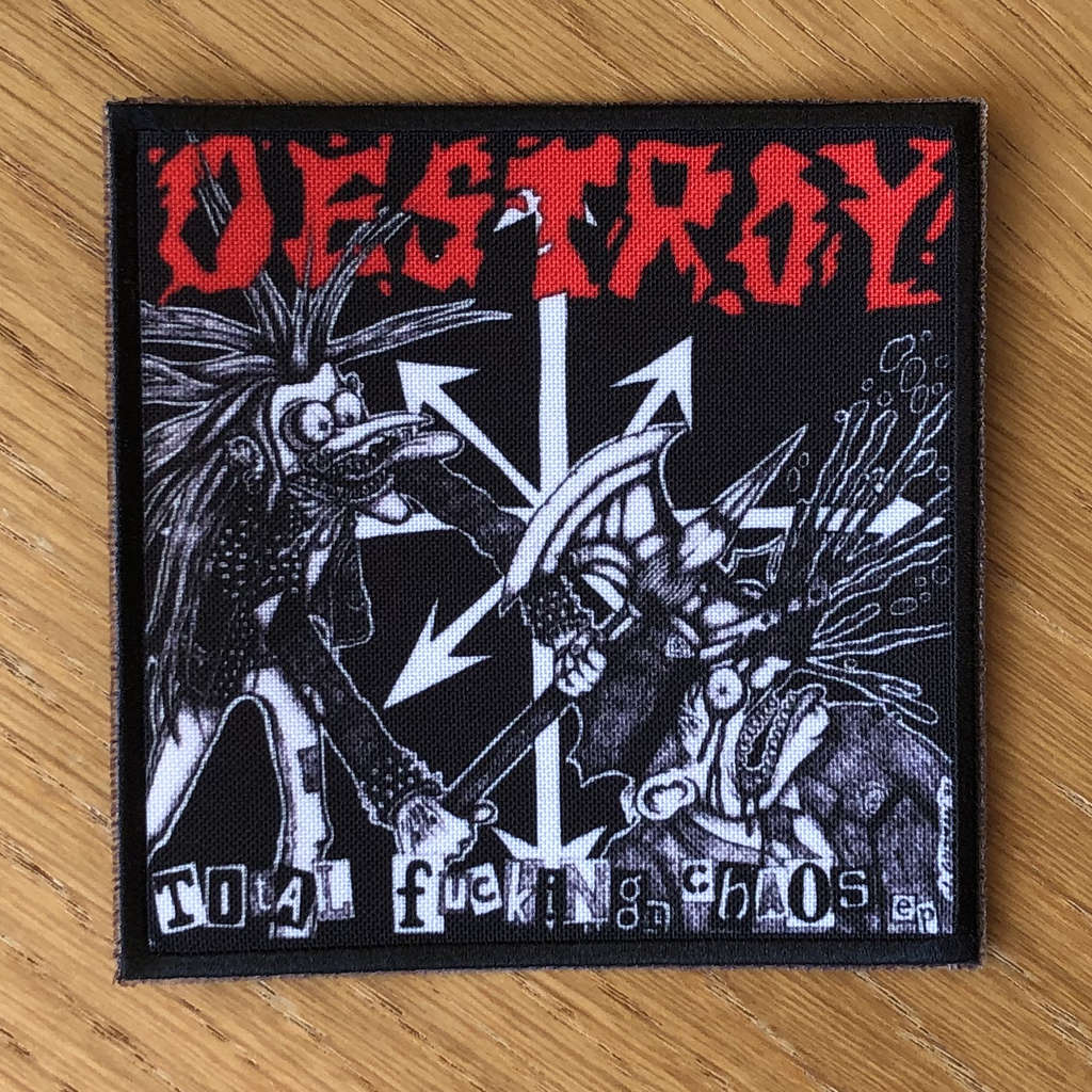 Destroy - Total Fucking Chaos (Printed Patch)