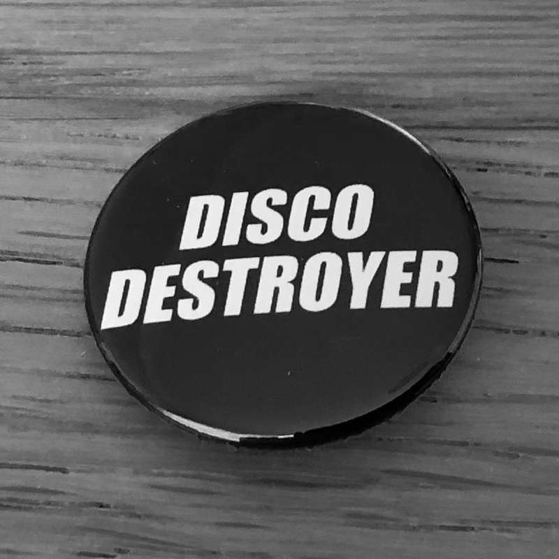 Disco Destroyer (Badge)