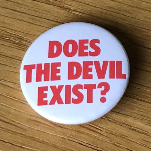 Does the Devil Exist? (Badge) | Todestrieb