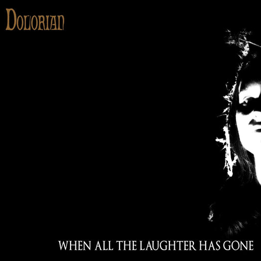 Dolorian - When All the Laughter Has Gone (2026 Reissue) (CD)