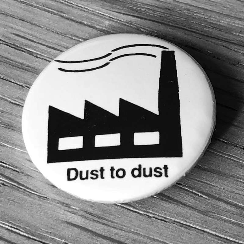 Dust to Dust (Badge)