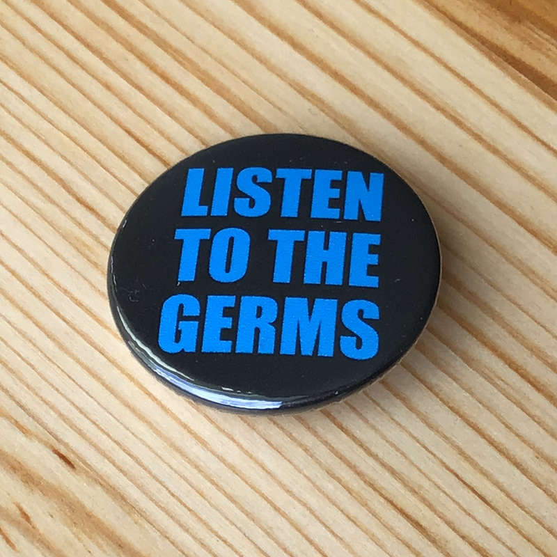 Germs - Listen to the Germs (Badge)