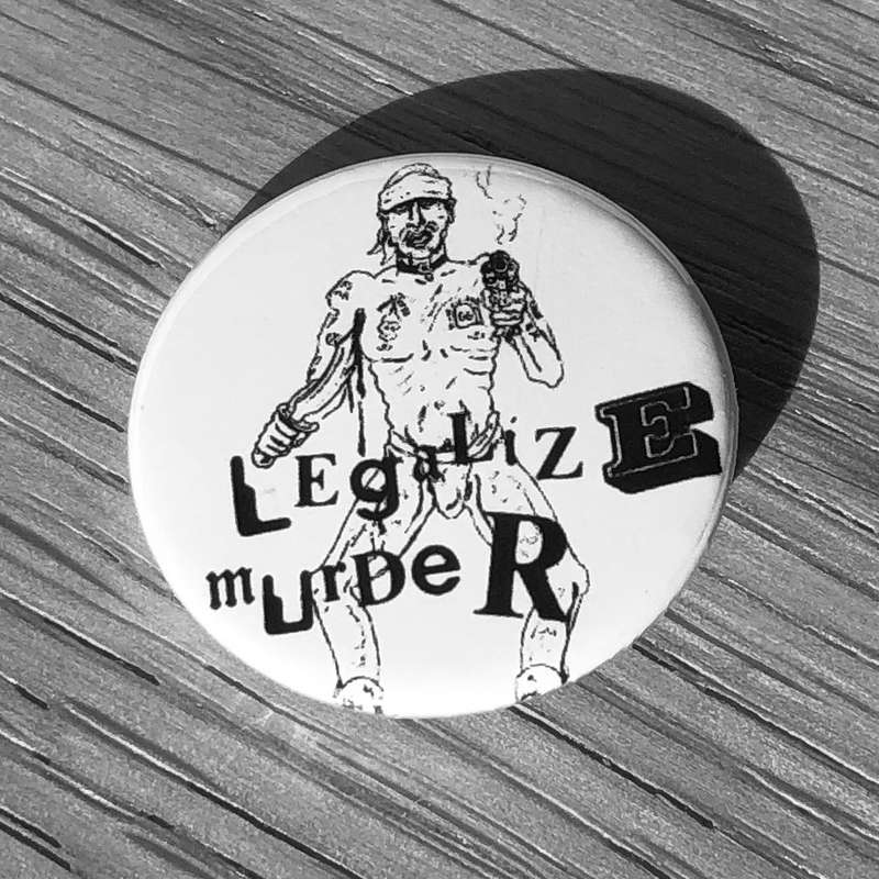 GG Allin - Legalize Murder (Badge)