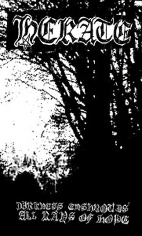 Hekate - Darkness Enshrouds All Rays of Hope (Cassette)