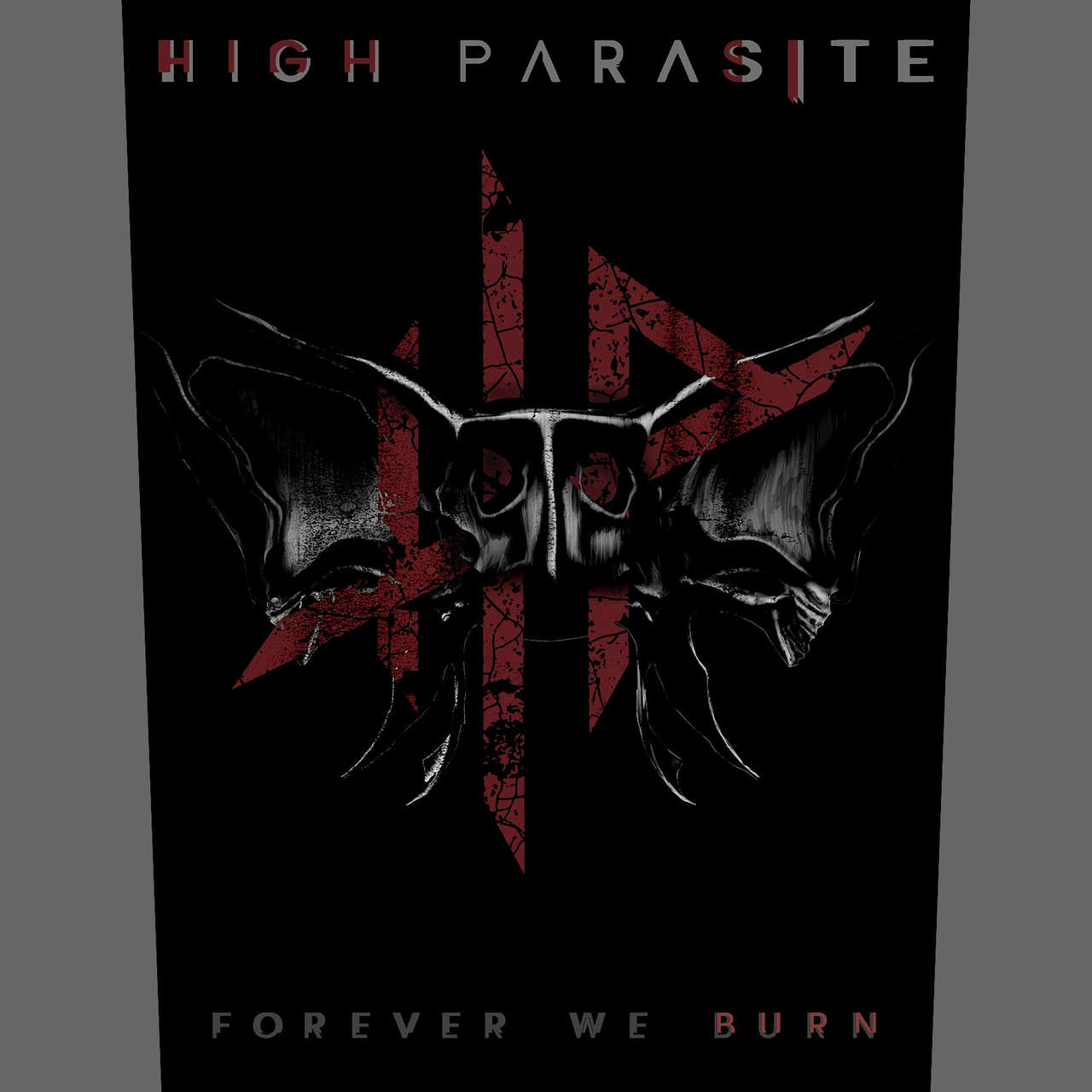 High Parasite - Forever We Burn (Backpatch)