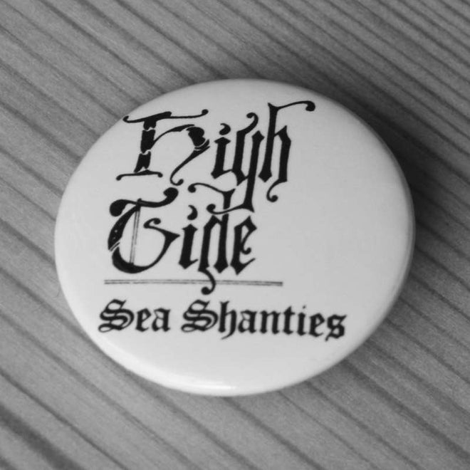 High Tide - Sea Shanties (Badge)