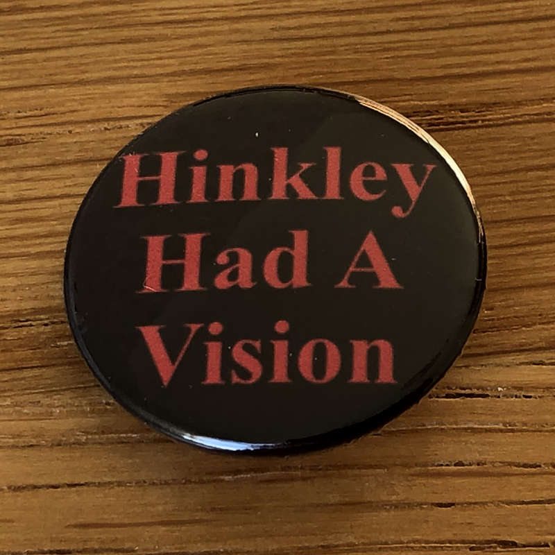 Hinkley Had a Vision (Badge)